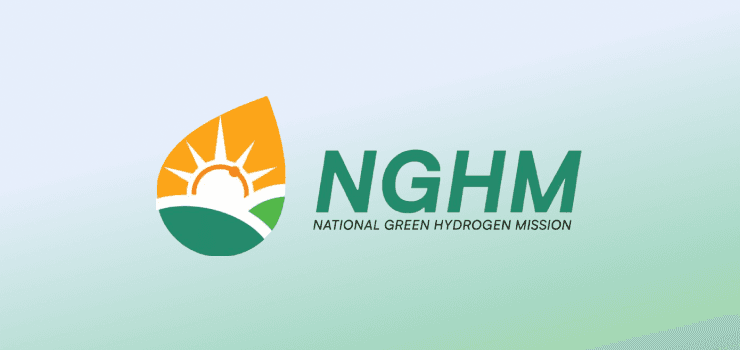 NGHM (National Green Hydrogen Mission)